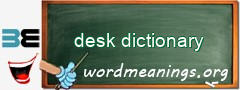 WordMeaning blackboard for desk dictionary